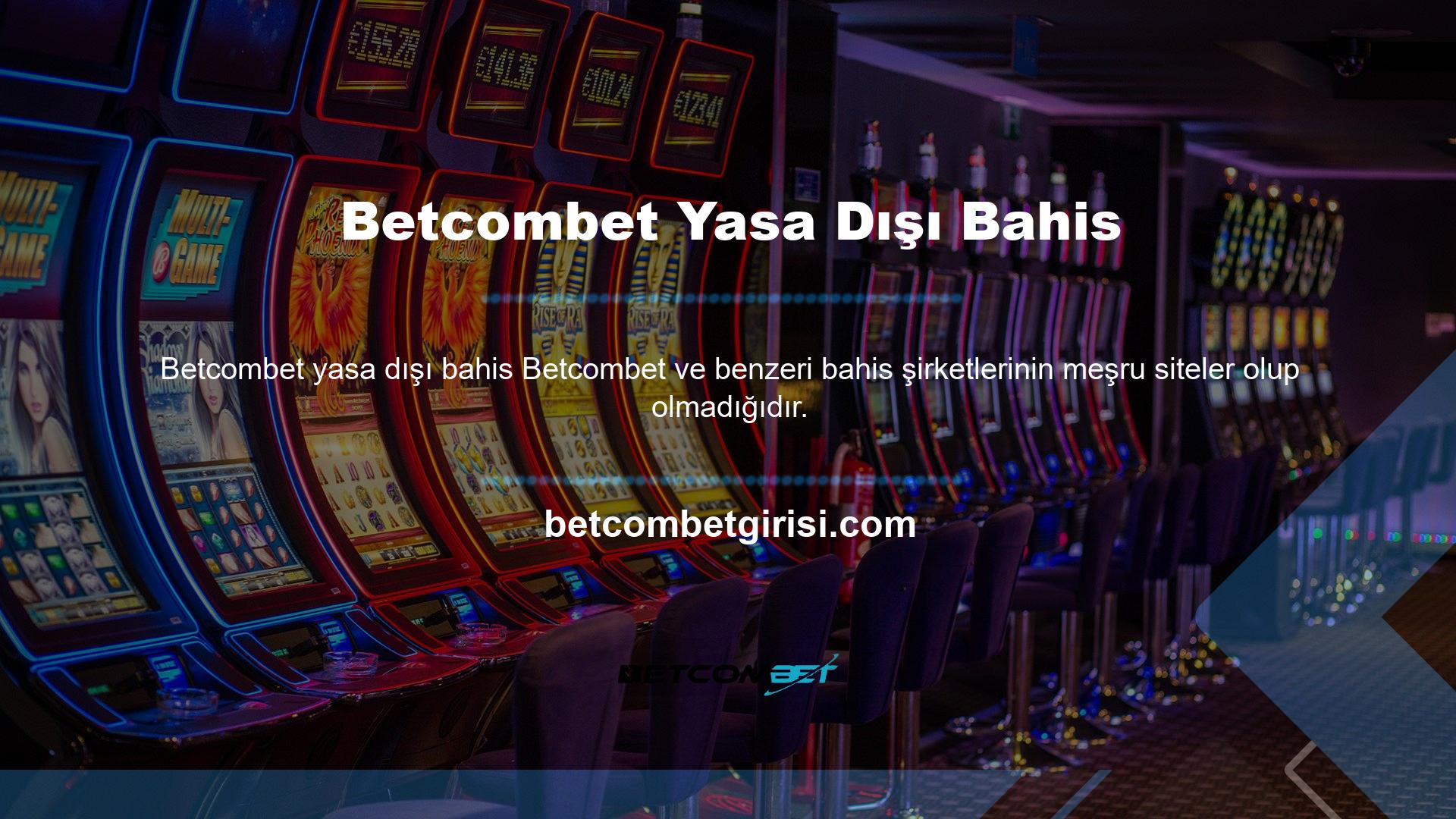 Değerli oyuncular, Betcombet yasa dışı bir casino sitesidir